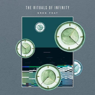 Greg Foat- The Rituals Of Infinity (Vinyl)