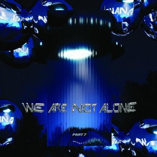 Various Artists- We Are Not Alone: Part 7 (PREORDER)