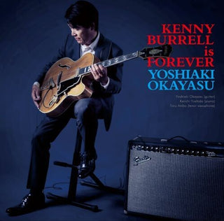 Yoshiaki Okayasu- Kenny Burrell Is Forever (PREORDER)