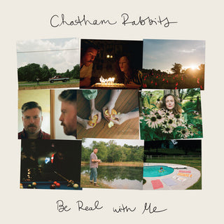 Chatham Rabbits- Be Real with Me