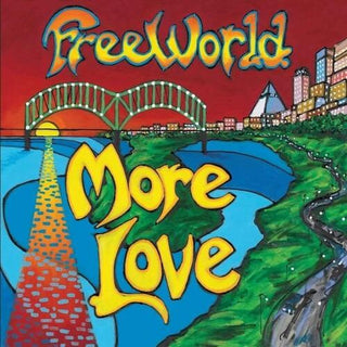 Freeworld- More Love