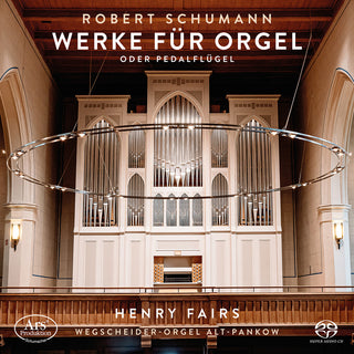the album cover for Schumann / Fairs - Orgelwerke (Hybr)