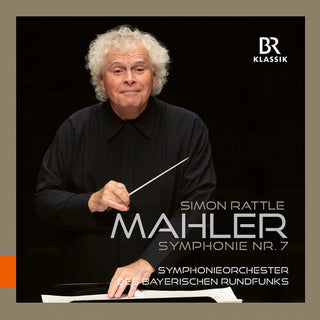 Bavarian Radio Symphony Orchestra- Mahler: Symphony No. 7 with Sir Simon Rattle