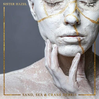 Sister Hazel- Sand, Sea & Crash Debris (PREORDER)