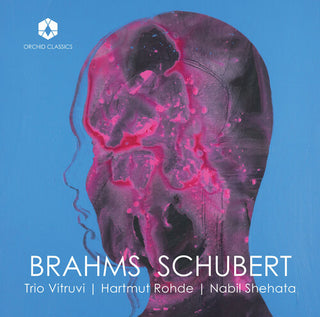 Trio Vitruvi- Brahms & Schubert (PREORDER)