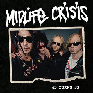 Midlife Crisis- 45 Turns 33 (PREORDER)