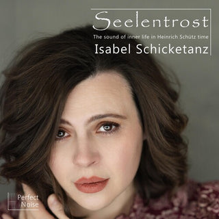 Isabel Schicketanz- Seelentrost (CD)