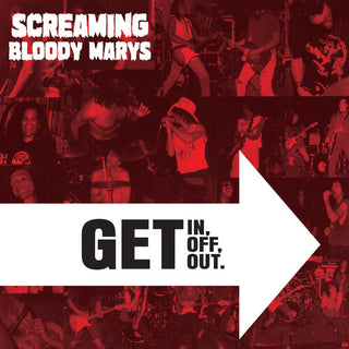 Screaming Bloody Marys- Get in, Get Off. Get Out. - Clear (PREORDER)