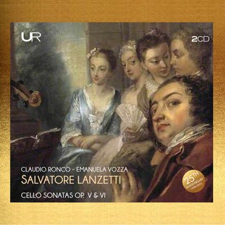 the album cover for Lanzetti / Ronco / Vozza - Cello Sonatas Op. 5 & 6