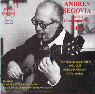 Andres Segovia- Segovia & his Contemporaries, Vol. 16
