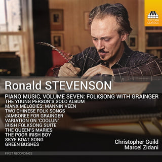 Christopher Guild- Stevenson: Piano Music, Vol. 7 – Folksong with Grainger