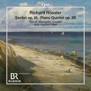 Artis-Quartett Wien- Rossler: Sextet, Op. 16; Piano Quintet, Op. 28