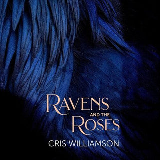 Cris Williamson- Ravens and the Roses (PREORDER)