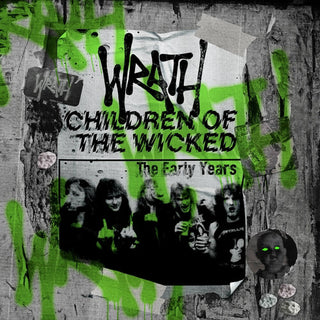 Wrath- Children Of The Wicked: The Early Years (PREORDER)