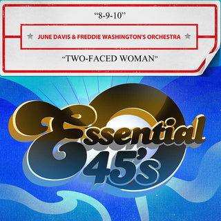 the album cover for June Davis  & Freddie Washington's Orchestra - 8-9-10 / Two-Faced Woman (Digital 45) (Mod)