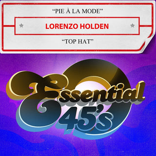 the album cover for Lorenzo Holden - Pie A La Mode / Top Hat (Digital 45) (Mod)
