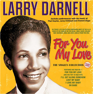 Larry Darnell- For You My Love: The Singles Collection 1949-60
