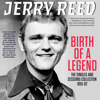Jerry Reed- Birth Of A Legend: The Singles & Sessions Collection 1955-62