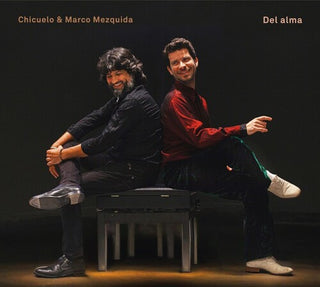 Marco Mezquida & Chicuelo- Del Alma