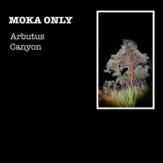 Moka Only- Arbutus Canyon