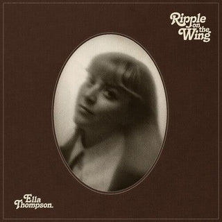 Ella Thompson- Ripple On The Wing