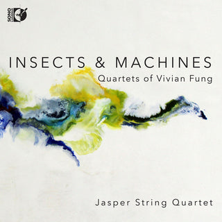the album cover for Fung / Jasper String Quartet - Insects & Machines