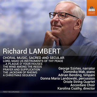 the album cover for Lambert / Landowski / Szirtes - Choral Music Sacred & Secular