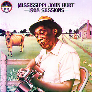 Mississippi John Hurt- 1928 Sessions