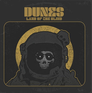 The Dunes- Land Of The Blind (Vinyl)
