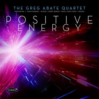 Greg Quartet Abate- Positive Energy
