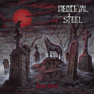 Medieval Steel- Blood Moon