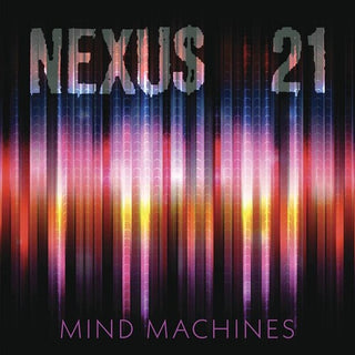 Nexus 21- Mind Machines
