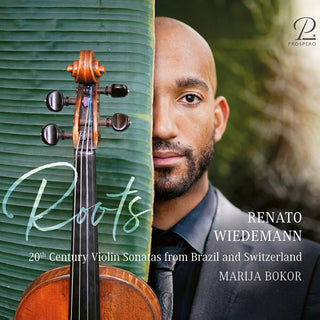 the album cover for Bloch / Schoeck / Wiedemann - Roots - 20th Century Violin Sonatas From Brazil