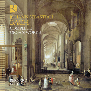 the album cover for J Bach .S. / Foccroulle - Complete Organ Works