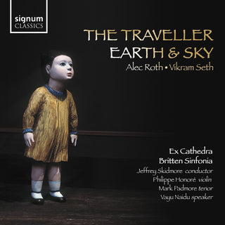 the album cover for Roth / Padmore / Britten Ensemble - Roth: The Traveller Seth: Earth & Sky