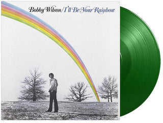 Bobby Wilson- I'll Be Your Rainbow - Limited 180-Gram Light Green Colored Vinyl