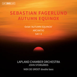 the album cover for Fagerlund / Groot / Lapland Chamber Orchestra - Autumn Equinox (Hybr)