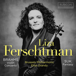 Liza Ferschtman- Brahms: Violin Concerto; Suk: Fantasy