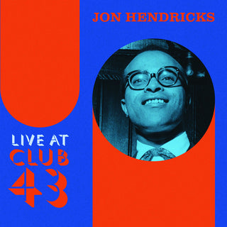 the album cover for Jon Hendricks - Live At Club 43 (Mod)
