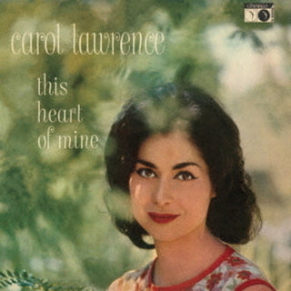 the album cover for Carol Lawrence - Dis Heart Of Mine (Jpn)