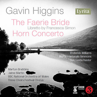 The Higgins- Higgins: The Faerie Bride & Horn Concerto