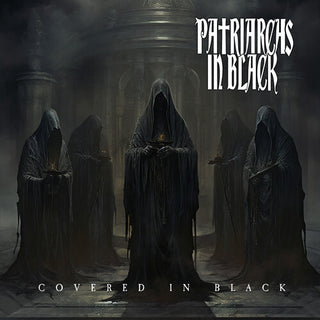 Patriarchs in Black- Covered in Black