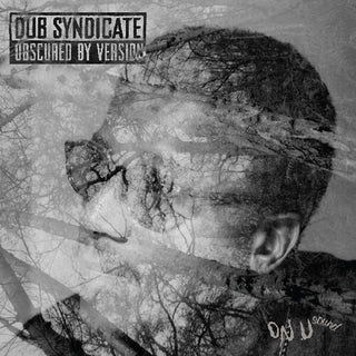 Dub Syndicate- Obscured By Version