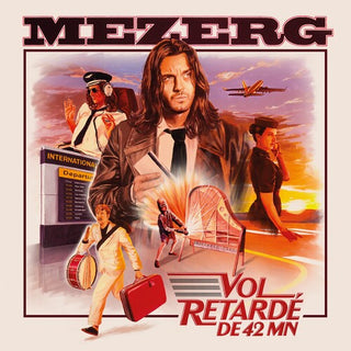 Mezerg- Mezerg - Vol Retardé DE 42 MN (PREORDER)