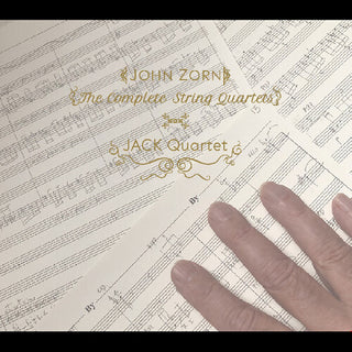 John Zorn- The Complete String Quartets