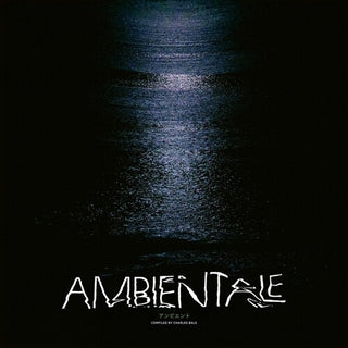 Various Artists- Ambientale (Compiled by Charles Bals)