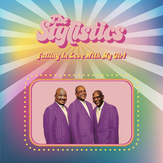 The Stylistics- Falling In Love With My Girl (PREORDER)