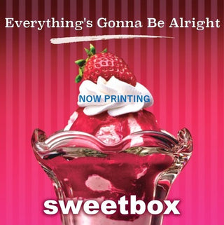 Sweetbox- Everything's Gonna Be Alright / Life Is Cool (PREORDER)