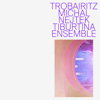 Michale Nejtek- Trobairitz (PREORDER)