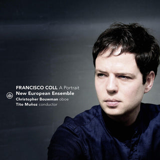 New European Ensemble- Francisco Coll - A Portrait (PREORDER)